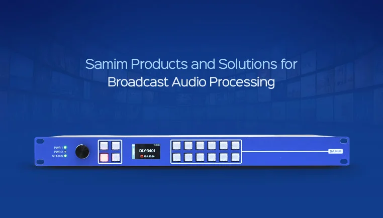 Samim Solutions for Broadcast Audio Processing