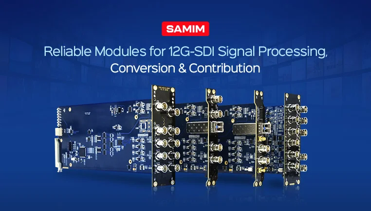 Samim 12G SDI Products