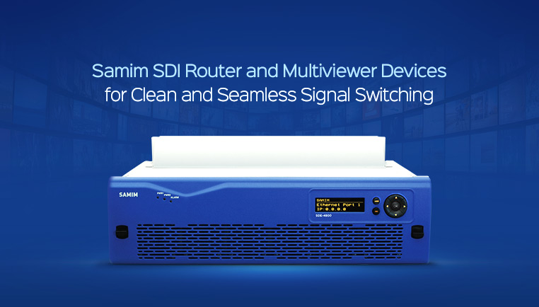 Samim products for Seamless Switching